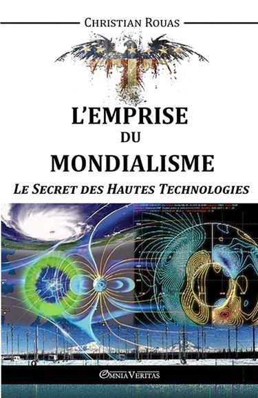L'Emprise du Mondialisme Le secret des Hautes Technologies