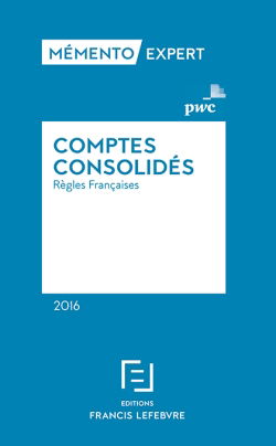 Comptes consolidés : règles françaises : 2016