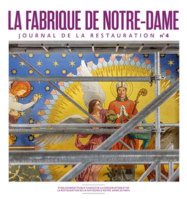 La fabrique de Notre-Dame : journal de la restauration, n° 4