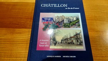 Châtillon en Île-de-France : à travers rues et lieux-dits