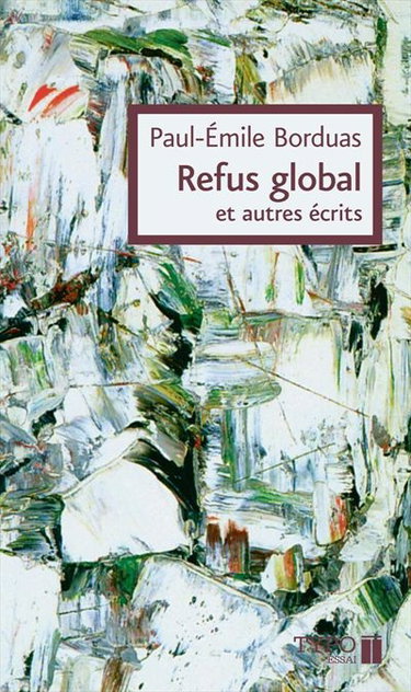 Refus global et autres écrits : essais