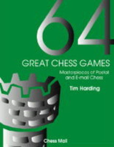 Couverture de 64 Great Chess Games: Instructive Classics from the World of Correspondence Chess