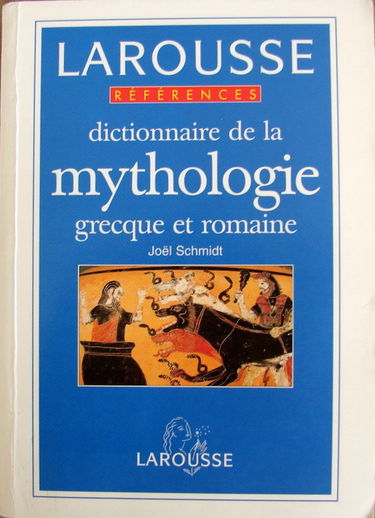 Dictionnaire de la mythologie grecque et romaine