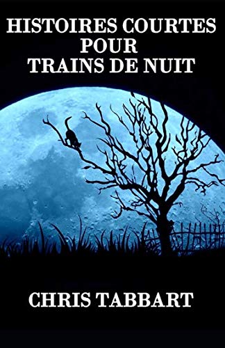 Histoires courtes pour trains de nuit.