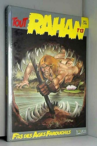 Tout rahan t13 fils des ages farouches