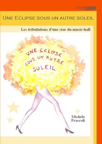 Couverture de Une éclipse sous un autre soleil