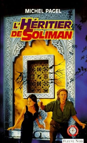 Une aventure de Tom Goupil. L'héritier de Soliman