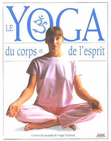 Le yoga du corps et de l'esprit
