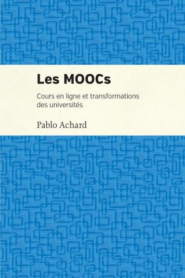Les MOOCs : cours en ligne et transformation des universités