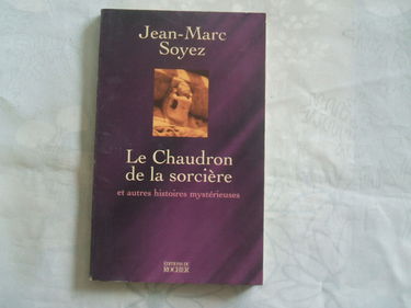 Le chaudron de la sorcière : et autres histoires mystérieuses