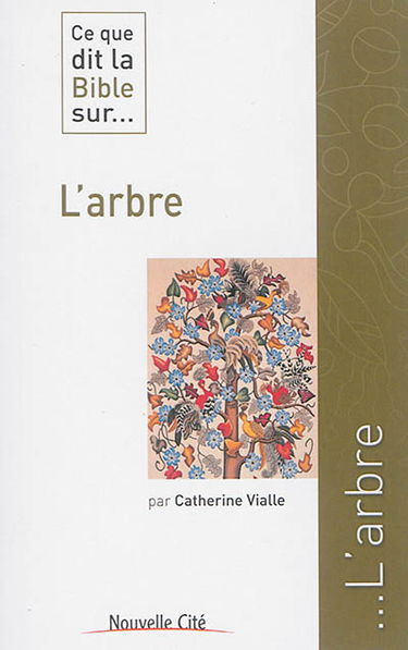 Ce que dit la Bible sur... l'arbre