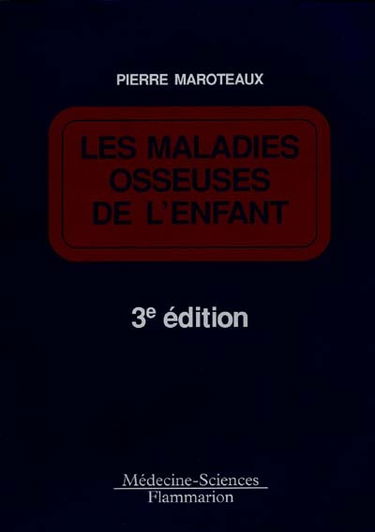 Les Maladies osseuses de l'enfant