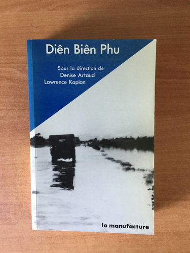 Diên Biên Phu : l'Alliance atlantique et la défense du Sud-Est asiatique