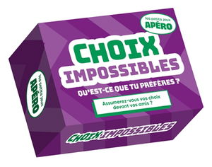 Petit apéro : Choix impossibles
