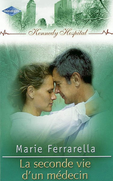 Kennedy Hospital. Vol. 2. La seconde vie d'un médecin