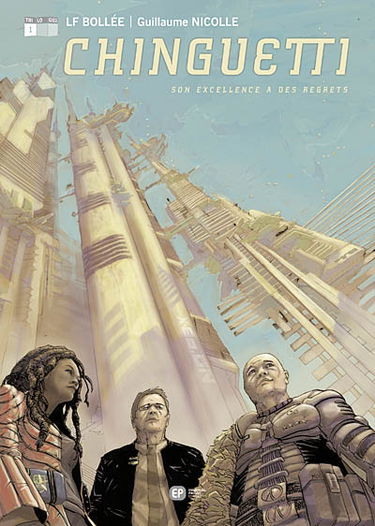 Chinguetti. Vol. 1. Son excellence a des regrets