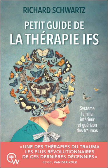 Couverture de Petit guide de la thérapie IFS : système familial intérieur et guérison des traumas