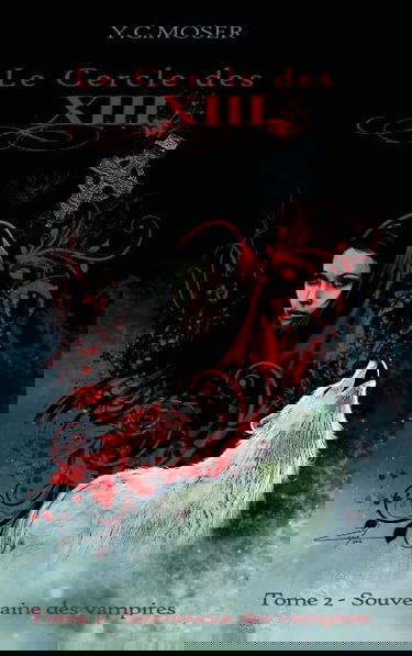 Le cercle des XIII: Souveraine des Vampires