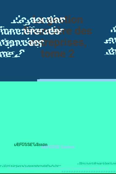 La gestion financière des entreprises, tome 2