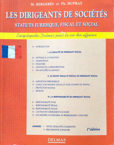 Les Dirigeants de société : statuts juridique, fiscal et social