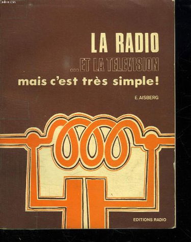 LA RADIO ET LA TELEVISION MAIS C EST TRES SIMPLE.