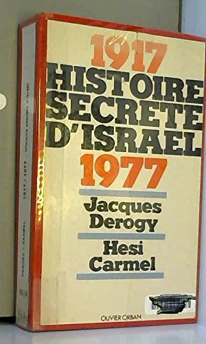 Couverture de Histoire secrète d'Israël, 1917-1977.