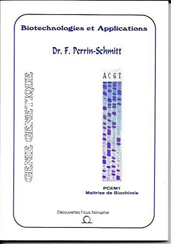 Biotechnologies et applications : Niveau PCEM1, maîtrise de biochimie (Découvertes ficus nénuphar)