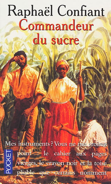 Commandeur du sucre. Vol. 1