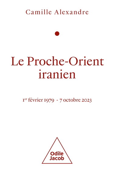 Le Proche-Orient iranien : 1er février 1979-7 octobre 2023