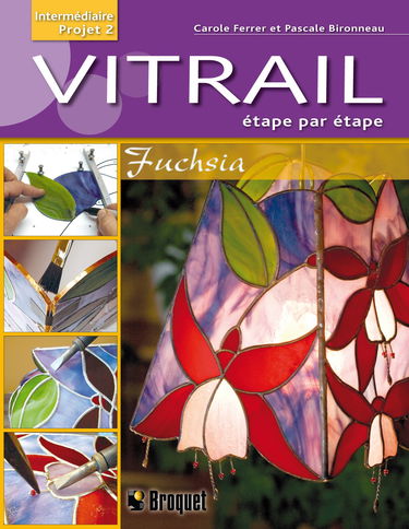 Vitrail étape par étape: Fuschia, intermédiare projet 2
