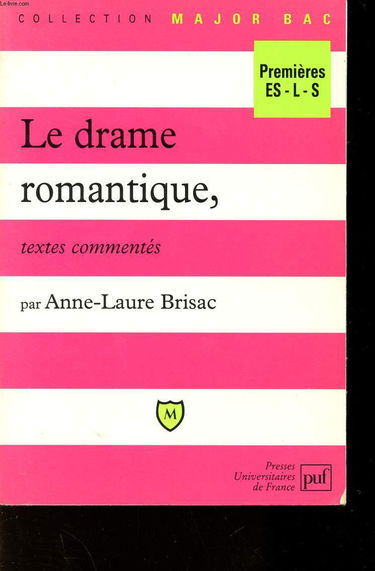 Le drame romantique, textes commentés