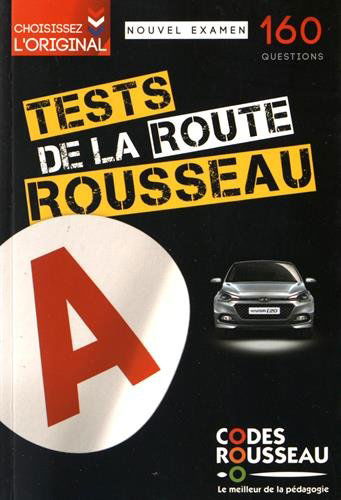 Tests de la route Rousseau : 160 questions