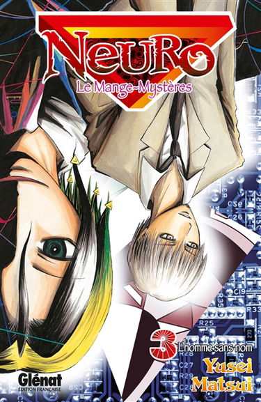 Neuro : le mange-mystères. Vol. 3. L'homme sans nom