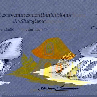 Les aventures de Rouf et Sonia: Le champignon