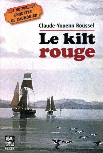 Les nouvelles enquêtes de l'aumônier. Vol. 1. Le kilt rouge