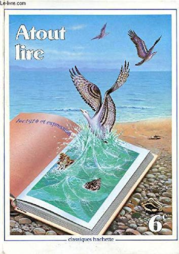 Atout lire : lecture et expression, 6e