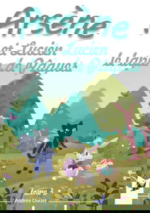 Arsène: et Lucien le lapin de Pâques