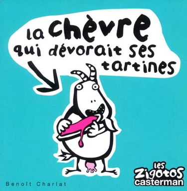 La chèvre qui dévorait les tartines