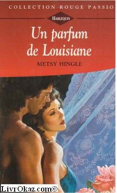 Un parfum de Louisiane (Collection Rouge passion)