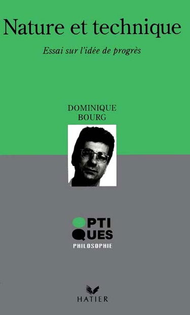 Nature et technique : essai sur l'idée de progrès