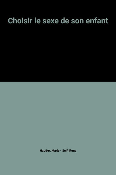 Choisir le sexe de son enfant