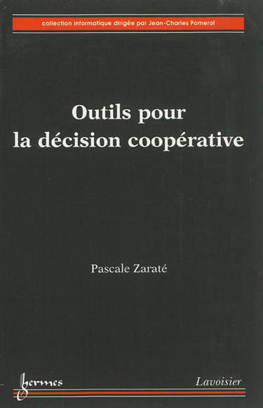 Outils pour la décision coopérative