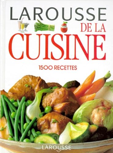 Larousse de la Cuisine: 1500 Recettes