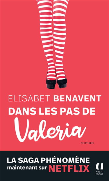 La saga Valeria. Vol. 1. Dans les pas de Valeria