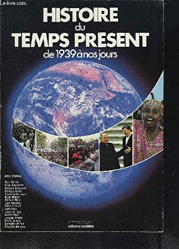 Histoire du temps présent : de 1939 à nos jours