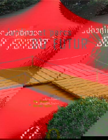 Jardins et parcs du futur