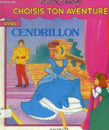 Choisis ton aventure avec Cendrillon (Choisis ton aventure)
