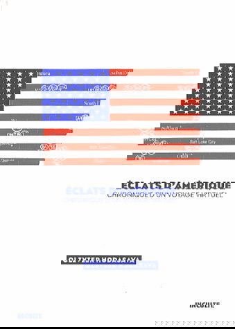 Eclats d'Amérique : chronique d'un voyage virtuel