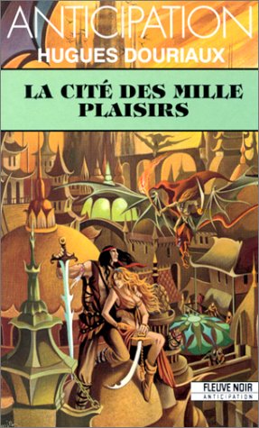 La Cité des mille plaisirs