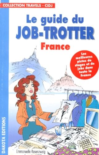 Le guide du job-trotter : France